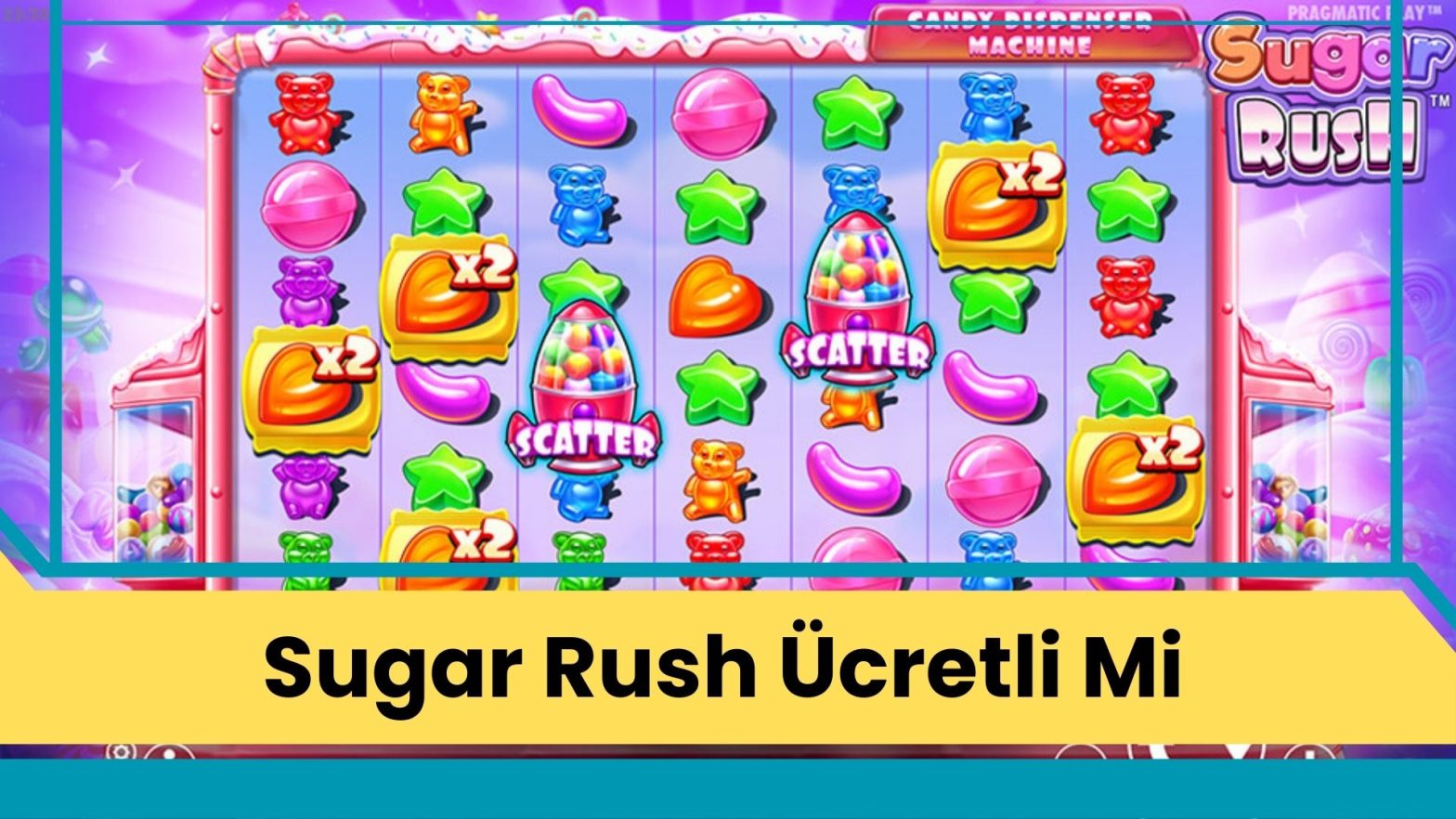 Sugar Rush Ücretli Mi